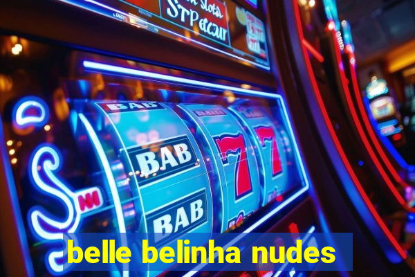 belle belinha nudes